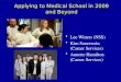 Applying to Medical School in 2009 and Beyond Lee Witters (NSS) Kim Sauerwein (Career Services) Annette Hamilton (Career Services)