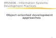 4.1 Object-oriented development approaches IMS5006 - Information Systems Development Practices