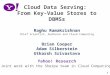 1 Cloud Data Serving: From Key-Value Stores to DBMSs Raghu Ramakrishnan Chief Scientist, Audience and Cloud Computing Brian Cooper Adam Silberstein Utkarsh
