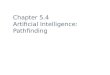 Chapter 5.4 Artificial Intelligence: Pathfinding