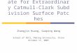 Improved Error Estimate for Extraordinary Catmull-Clark Subdivision Surface Patches Zhangjin Huang, Guoping Wang School of EECS, Peking University, China