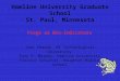 Hamline University Graduate School St. Paul, Minnesota Frogs as Bio-indicators Joan Chadde, MI Technological University Tony P. Murphy, Hamline University