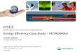 HSEE Health, Safety, Environment and Energy Efficiency Energy Efficiency Case Study – PETROBRAS Claudio Rücker Energy Efficiency Sector Workshop US-Brazil