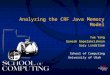 Analyzing the CRF Java Memory Model Yue Yang Ganesh Gopalakrishnan Gary Lindstrom School of Computing University of Utah