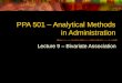 PPA 501 – Analytical Methods in Administration Lecture 9 – Bivariate Association