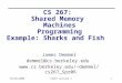 01/26/2006CS267 Lecture 41 CS 267: Shared Memory Machines Programming Example: Sharks and Fish James Demmel demmel@cs.berkeley.edu demmel/cs267_Spr06
