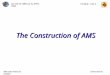 Journée de réflexion du DPNC Cartigny – July 2, 2004 Mercedes Paniccia Université de Genève The Construction of AMS