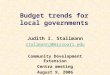 Budget trends for local governments Judith I. Stallmann stallmannj@missouri.edu Community Development Extension Centra meeting August 9, 2006