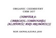 ORGANIC CHEMISTRY CHM 207 CHAPTER 8: CARBOXYL COMPOUNDS (ALIPHATIC AND AROMATICS) NOR AKMALAZURA JANI