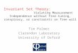 Invariant Set Theory: Violating Measurement Independence without fine-tuning, conspiracy, or constraints on free will Tim Palmer Clarendon Laboratory University