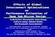 Effects of Global Interconnect Optimizations on Performance Estimation of Deep Sub-Micron Design Yu (Kevin) Cao 1, Chenming Hu 1, Xuejue Huang 1, Andrew