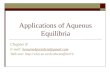 Applications of Aqueous Equilibria Chapter 8 E-mail: benzene4president@gmail.combenzene4president@gmail.com Web-site:
