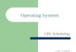A. Frank - P. Weisberg Operating Systems CPU Scheduling