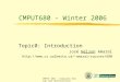CMPUT 680 - Compiler Design and Optimization1 CMPUT680 - Winter 2006 Topic0: Introduction José Nelson Amaral amaral/courses/680