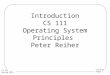 Lecture 1 Page 1 CS 111 Spring 2015 Introduction CS 111 Operating System Principles Peter Reiher
