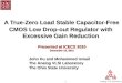 A True-Zero Load Stable Capacitor-Free CMOS Low Drop-out Regulator with Excessive Gain Reduction A True-Zero Load Stable Capacitor-Free CMOS Low Drop-out