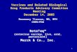 1 Vaccines and Related Biological Drug Products Advisory Committee Meeting December 14, 2005 Rosemary Tiernan, MD, MPH CBER/FDA RotaTeq™ (rotavirus vaccine,