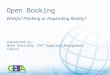 11 Open Booking Wishful Thinking or Impending Reality? Presented by: Mike Koetting, EVP Supplier Management Concur