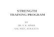 STRENGTH TRAINING PROGRAM BY DR. S. K. SINHA SAI, NSEC, KOLKATA