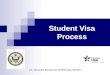 Student Visa Process U.S. Consulate General, Ho Chi Minh City, Vietnam
