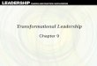 LEADERSHIP THEORY AND PRACTICE SIXTH EDITION Transformational Leadership Chapter 9