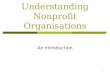 1 Understanding Nonprofit Organisations An Introduction