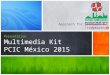Approach for Sponsors & Trademarks Presentation: Multimedia Kit PCIC México 2015