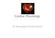 Cardiac Physiology Dr. Meg-angela Christi Amores