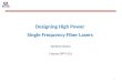 Designing High Power Single Frequency Fiber Lasers Dmitriy Churin Course OPTI-521 1