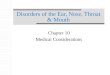 Disorders of the Ear, Nose, Throat & Mouth Chapter 10 Medical Considerations