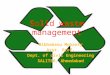 Solid waste management Bibhabasu Mohanty Asst. Prof. Dept. of civil Engineering SALITER, Ahmedabad