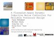A Floorplan-Aware Dynamic Inductive Noise Controller for Reliable Processor Design Fayez Mohamood Michael Healy Sung Kyu Lim Hsien-Hsin “Sean” Lee School