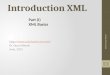 Introduction XML  Dr. Qusai Abuein June, 2012 XML Dr. Qusai Abuein 1 Part (I) XML Basics