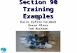 Section 90 Training Examples By Dulce Rufino Feldman Doran Glauz Tom Ruckman