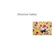 Electrical Safety. Training Qualified workers –Only Qualified workers are allowed to work on or near exposed energized equipment. Unqualified workers