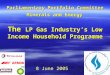 Parliamentary Portfolio Committee Minerals and Energy The LP Gas Industry’s Low Income Household Programme 8 June 2005