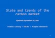 1 State and trends of the carbon market Updated September 20, 2001 Franck Lecocq – DECRG / PCFplus Research
