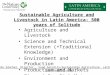 Sustainable Agriculture and Livestock in Latin America: 500 years of Solitude Agriculture and Livestock Science and Technical Extension (+Traditional Knowledge)