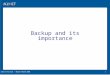 1 AQA ICT AS Level © Nelson Thornes 2008 1 Backup and its importance