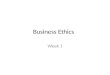 Business Ethics Week 1. What is ethics? The study and philosophy of human conduct, with an emphasis on determining right and wrong. Ethics is the study
