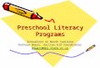 Preschool Literacy Programs Innovation in North Carolina Kathryn Baars, Section 619 Coordinator kbaars@dpi.state.nc.us