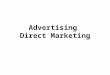 Advertising Direct Marketing. U.S. advertising expenditures ($ millions)