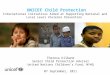 UNICEF Child Protection International Initiatives Aimed at Supporting National and Local Level Violence Prevention Theresa, Child Section NYHQ Theresa