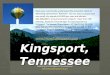 Jeff Fleming, AICP Assistant City Manager for Development JeffFleming@KingsportTN.gov Kingsport, Tennessee  