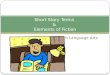 English Language Arts Short Story Terms & Elements of Fiction