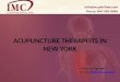 ACUPUNCTURE THERAPISTS IN NEW YORK Phone: 845-535-9884 E-Mail: info@imcpainfree.cominfo@imcpainfree.com