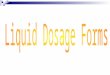 Solutions are: Dosage forms prepared by dissolving the active ingredient(s) in an aqueous or non aqueous solvent