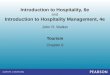 Tourism Chapter 9 John R. Walker Introduction to Hospitality, 6e and Introduction to Hospitality Management, 4e