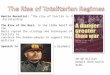 Benito Mussolini: “The rise of Fascism in Italy”. -Dictatorship The Rise of the Nazi: In the 1930s Adolf Hitler and the Nazis copied the strategy and techniques