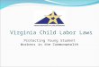 Virginia Child Labor Laws Protecting Young Student Workers in the Commonwealth